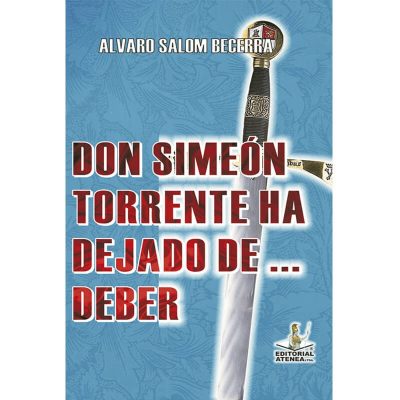 Don Simeón Torrente ha dejado de deber