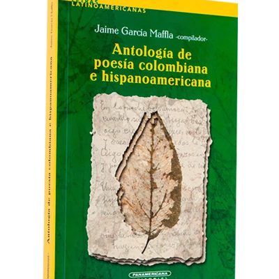 Antología de poesía colombiana e hispanoamericana - Panamericana