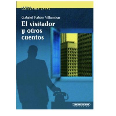 El visitador y otros cuentos - Panamericana