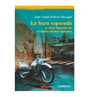 La hora esperada y otras historias de verdades hechas fantasías