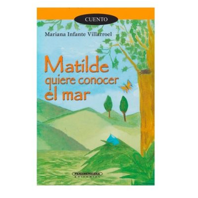 Matilde quiere conocer el mar