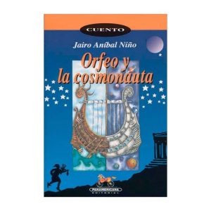 Orfeo y la cosmonauta - Panamericana