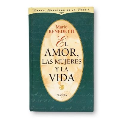 El amor, las mujeres y la vida - Planeta