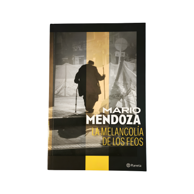 LA MELANCOLÍA DE LOS FEOS - PLANETA LECTOR