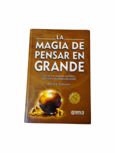 LA MAGIA DE PENSAR EN GRANDE - GLOBAL´S EDICIONES